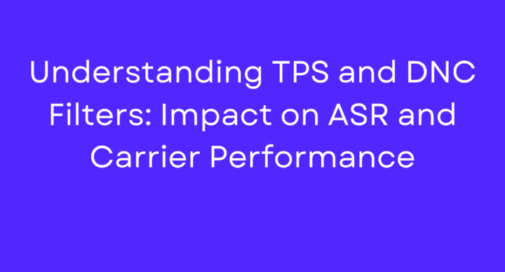 Understanding TPS and DNC Filters: Impact on ASR and Carrier Performance